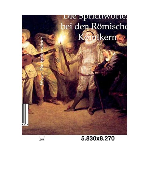 Die Sprichwörter bei den Römischen Komikern