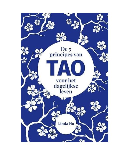 De 5 principes van tao voor het dagelijkse leven