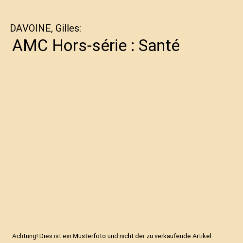 AMC Hors-série : Santé