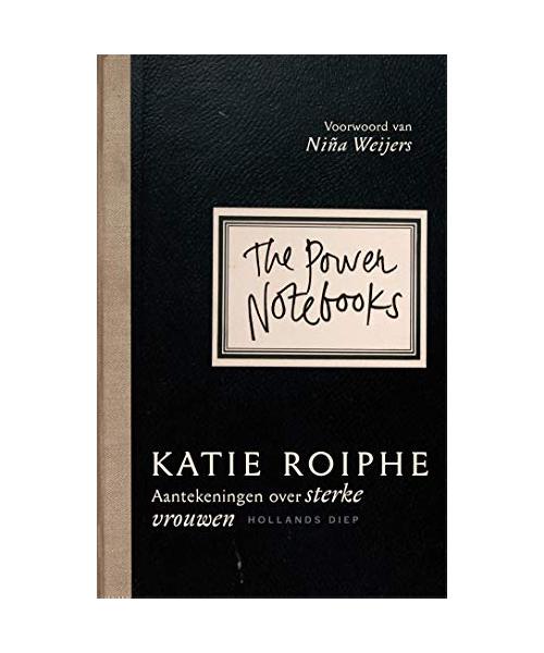 The power notebooks: aantekeningen over sterke vrouwen
