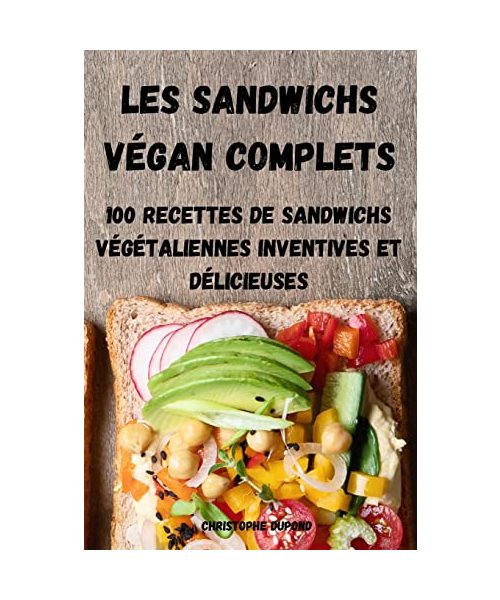 Les Sandwichs Végan Complets