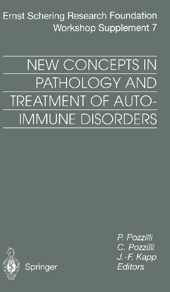 New Concepts in Pathology and Treatment of Autoimmune Disorders