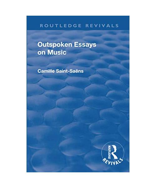 Revival: Outspoken Essays on Music (1922)