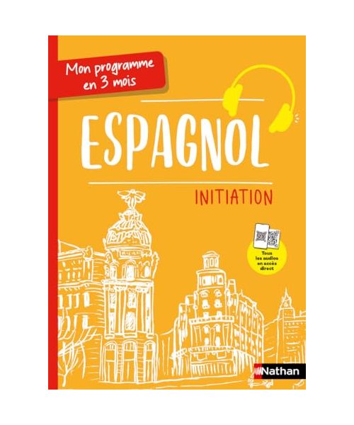 Mon programme en 3 mois - Espagnol - Initiation - Voie express
