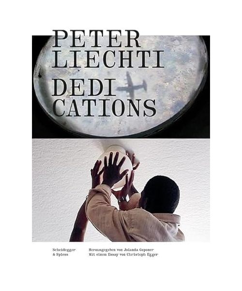 Peter Liechti - Dedications