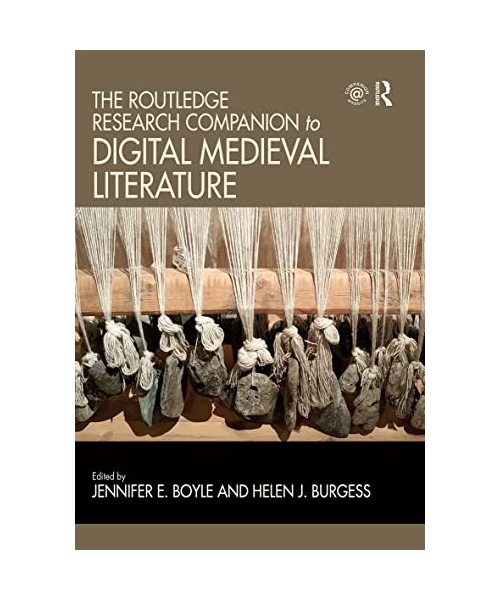 The Routledge Research Companion to Digital Medieval Literature