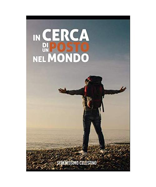IN CERCA DI UN POSTO NEL MONDO