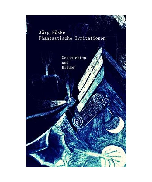 Phantastische Irritationen