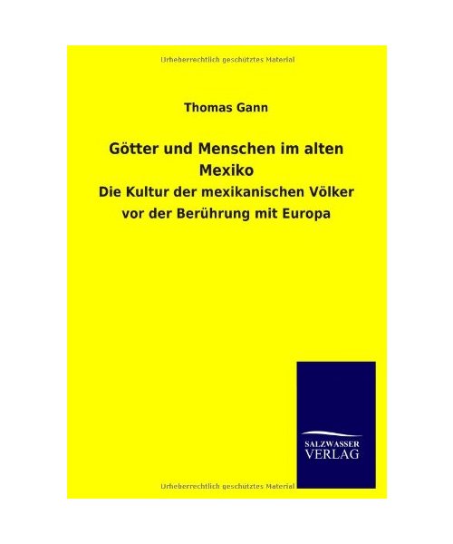 Götter und Menschen im alten Mexiko
