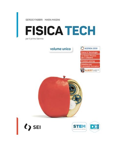 Fisica tech. Vol. unico. Con Fisica & Tecnologia per il cittadino, Laboratorio. Per il primo biennio delle Scuole superiori. Con e-book. Con espansione online