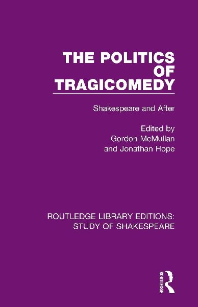 The Politics of Tragicomedy