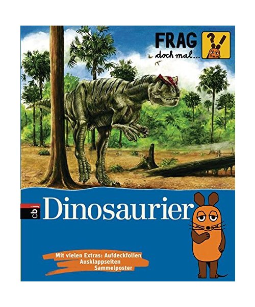 Frag doch mal ... die Maus! - Dinosaurier