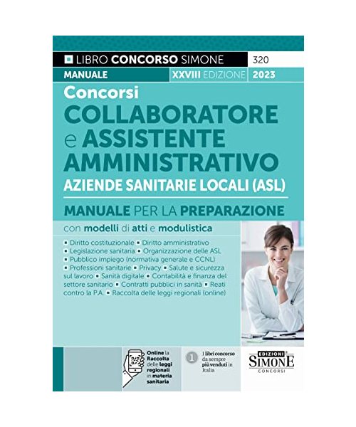 Concorso Collaboratore e Assistente Amministrativo Aziende Sanitarie Locali - Manuale per la preparazione con modelli di atti e modulistica