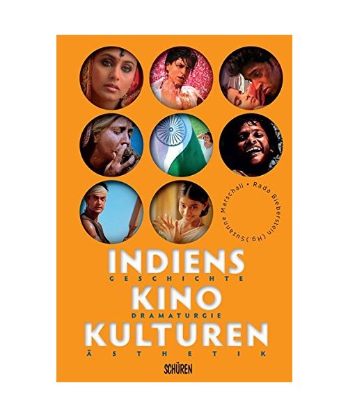 Indiens Kinokulturen. Geschichte - Dramaturgie - Ästhetik