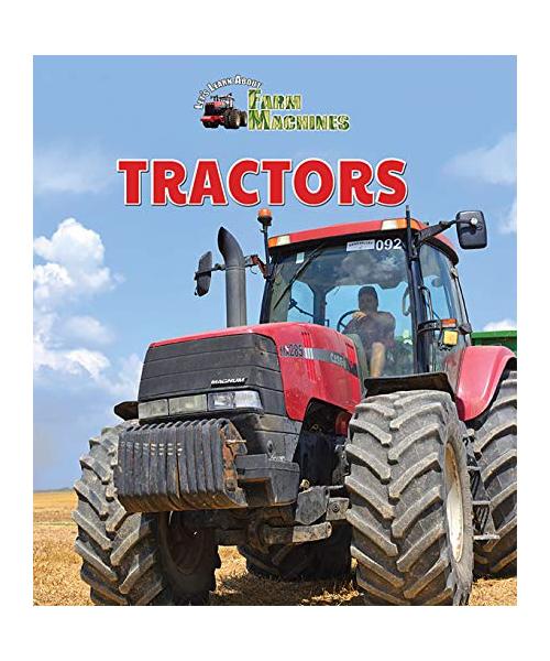 Tractors (Let's Learn About Farm Machines)