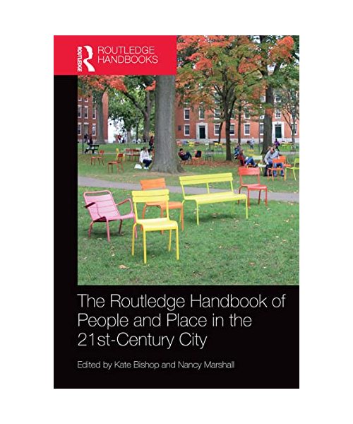 The Routledge Handbook of People and Place in the 21st-Century City