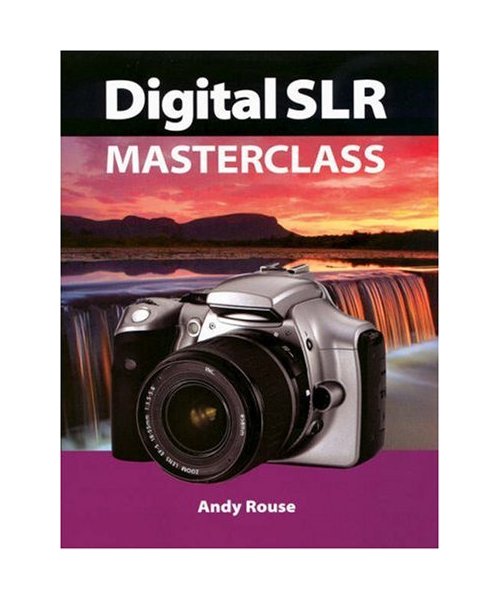 Digital SLR Handbook