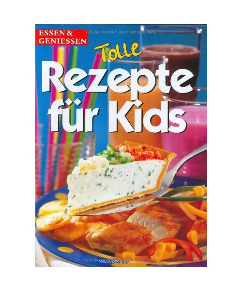 Tolle Rezepte für Kids
