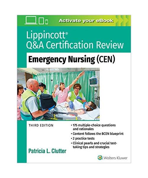 Lippincott Q&A Certification Review: Emergency Nursing (CEN)