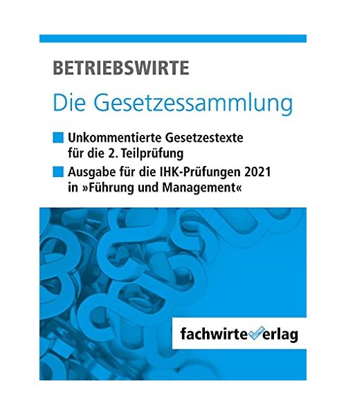 Betriebswirte - Die Gesetzessammlung