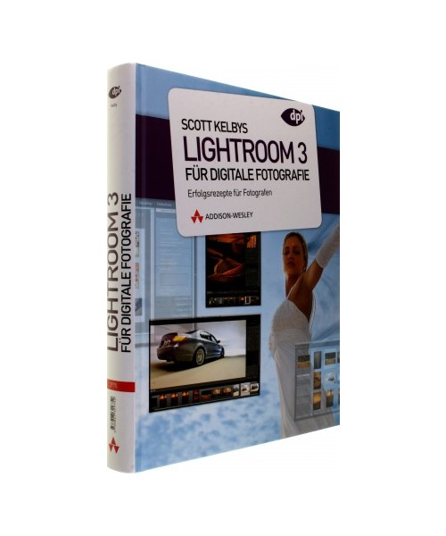 Scott Kelbys Lightroom 3 für digitale Fotografie