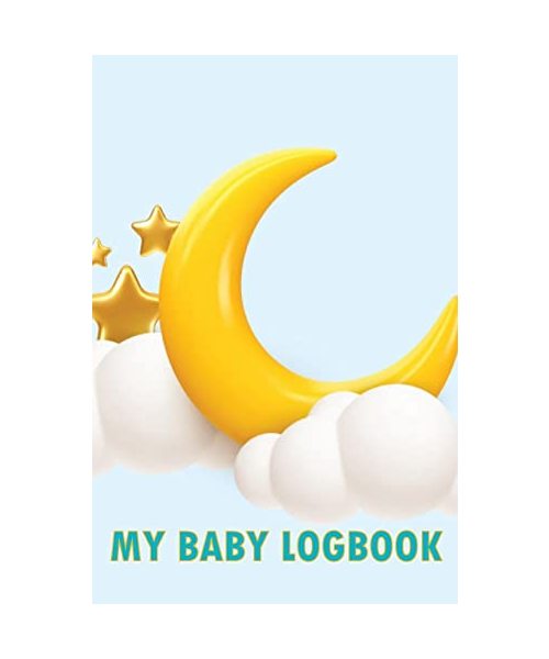 My Baby Logbook: Baby Log Tracker for Newborns, Breastfeeding Journal, Sleeping, Diapers, & Activities Amazing Gift Idea