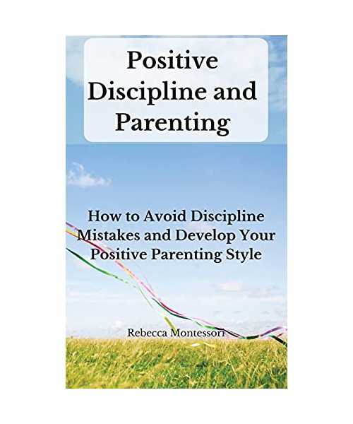 Positive Discipline and Parenting