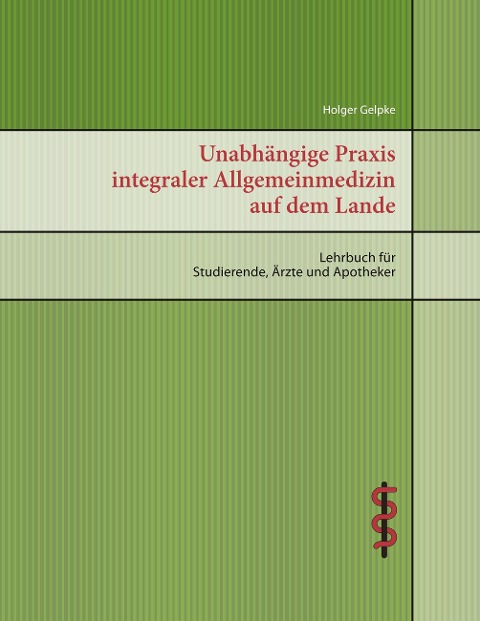 Unabhängige Praxis integraler Allgemeinmedizin auf dem Lande