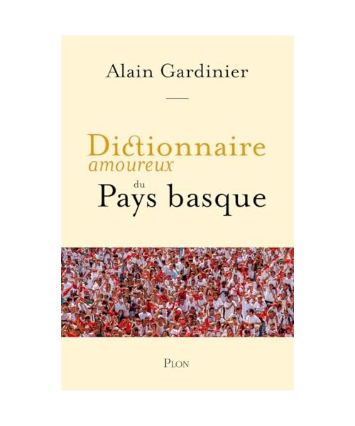 Dictionnaire amoureux du Pays basque