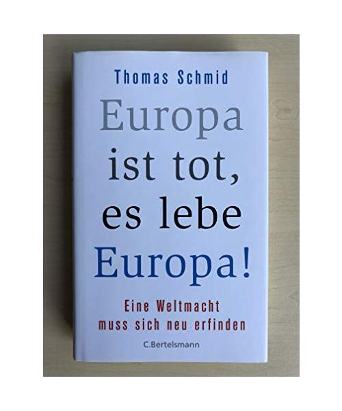 Europa ist tot, es lebe Europa!