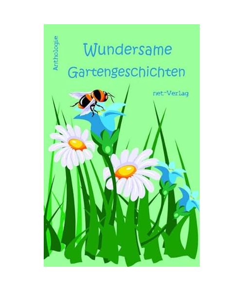Wundersame Gartengeschichten