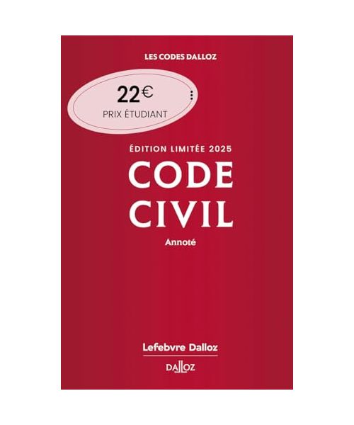 Code civil 2025 annoté. Édition limitée. 124e éd.: Edition limitée