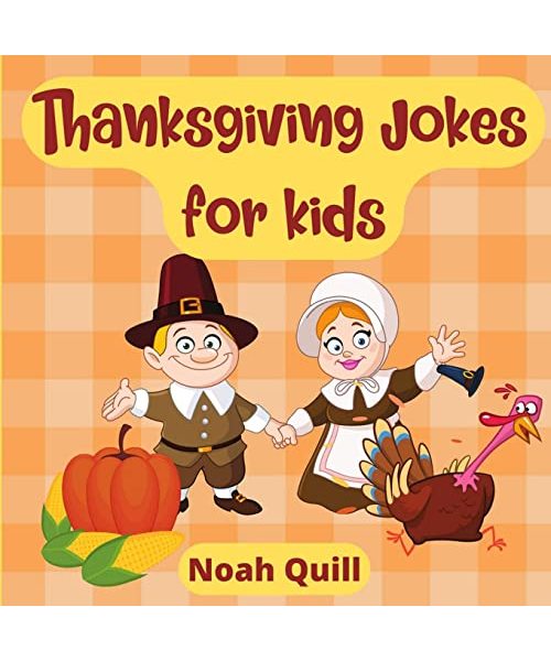 Thanksgiving jokes for kids: Laughs guaranteed with this children picture book filled with bright illustrations, puns and riddles for this special