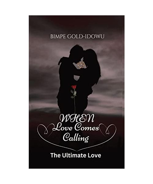 When Love Comes Calling: The Ultimate Love