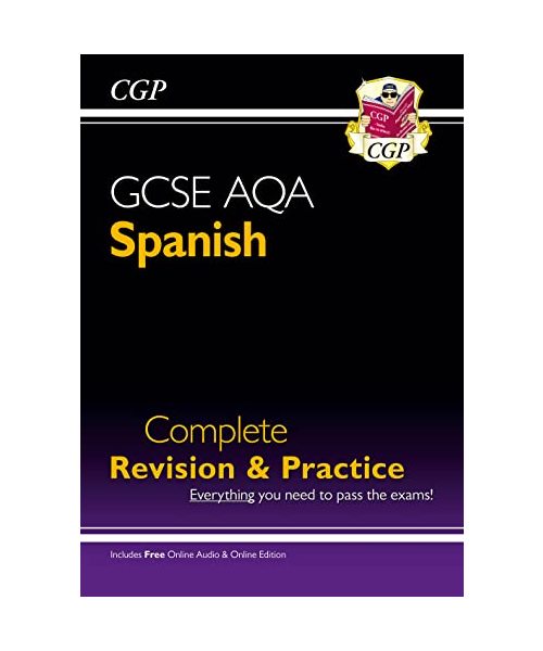 GCSE Spanish AQA Complete Revision & Practice: with Online Edition & Audio (For exams in 2025)