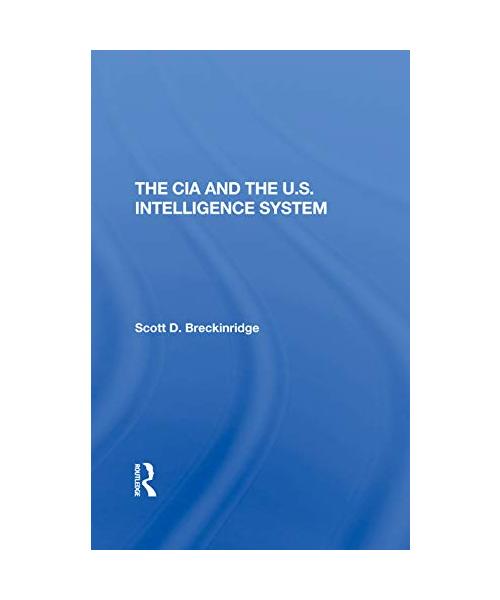 The CIA and the U.S. Intelligence System
