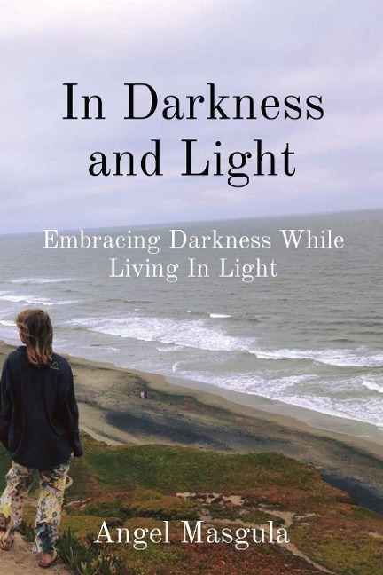 In Darkness and Light