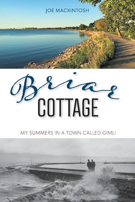 Briar Cottage: Summers in a Town called Gimli