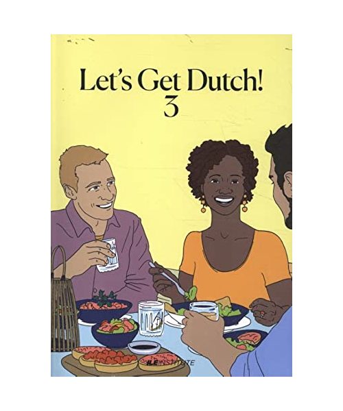 Niveau B1: The fun, fast & efficient way (Let's get Dutch! 3)
