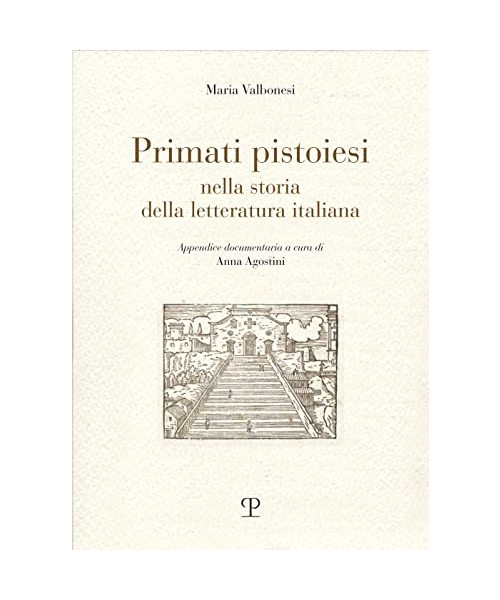 Primati pistoiesi nella storia della letteratura italiana
