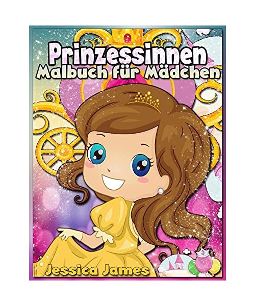 Prinzessinnen Malbuch für Mädchen: Interessantes Malbuch für Niedliche Kinder, Alter 3-9, mit Prinzessinnen und Magie - Prinzessinnen-Malbuch für Mädchen 3-5 3-9 4-8 Perfektes Aquarell-Malbuch Kinder