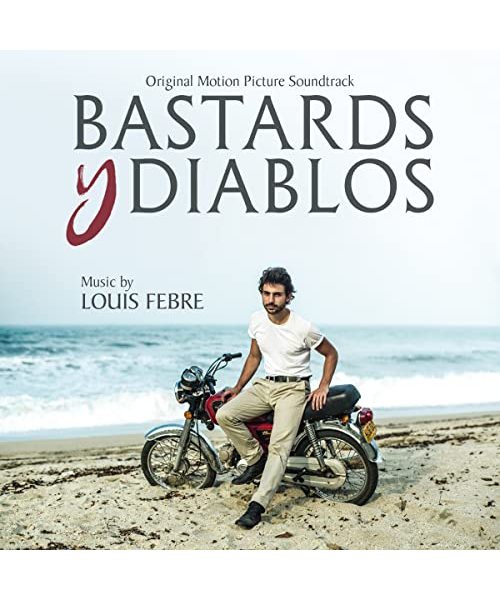 Bastards Y Diablos: Original Motion Picture Soundt