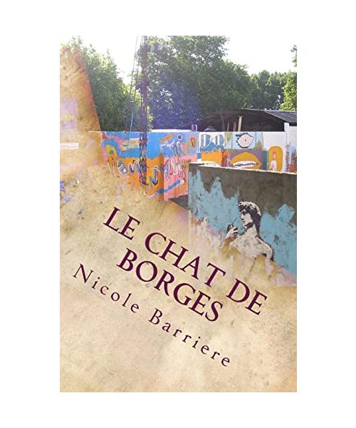 Le chat de Borges: Chroniques de voyage en Argentine