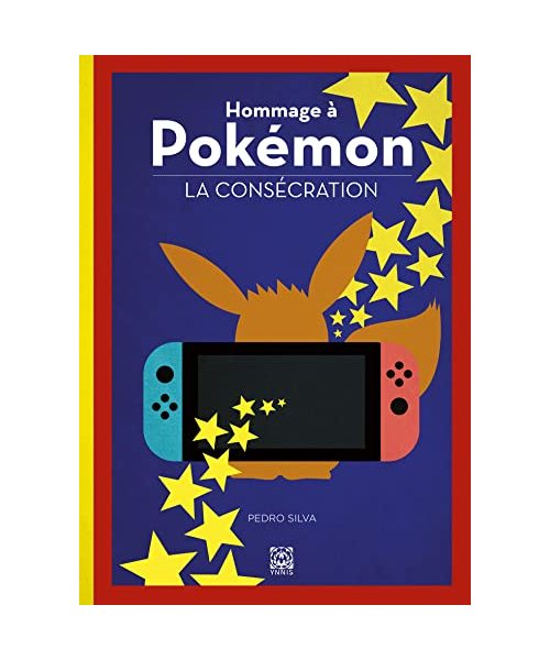 Hommage à Pokémon - La Consécration: Tome 2, La consécration