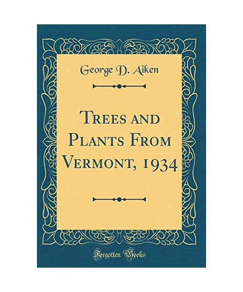 Trees and Plants From Vermont, 1934 (Classic Reprint)