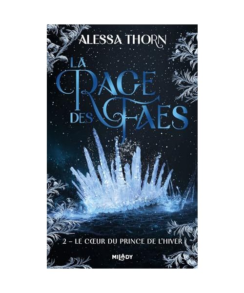 La Rage des faes, T2 : Le Coeur du prince de l'hiver