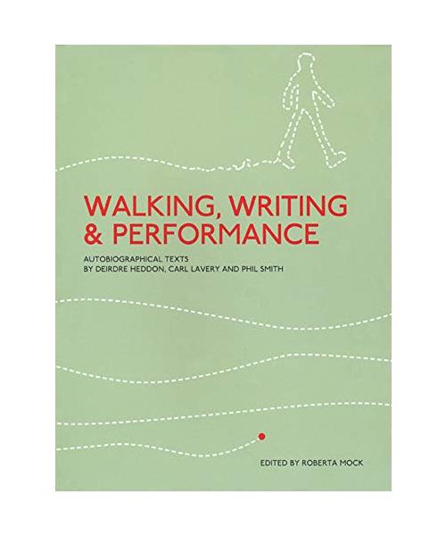 Walking, Writing and Performance