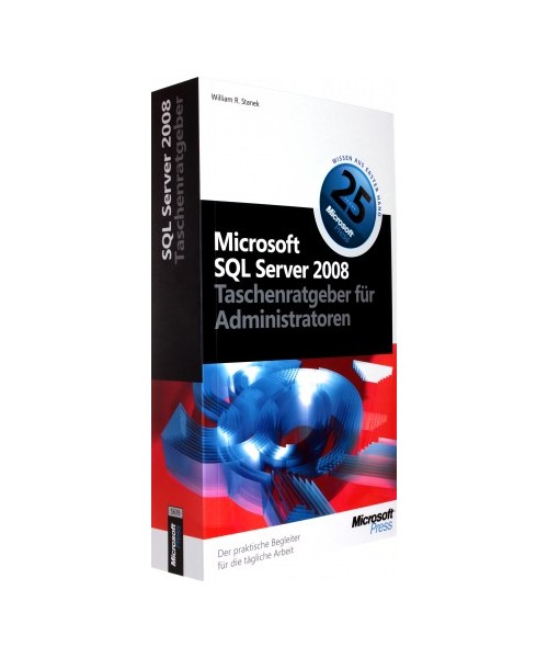 Microsoft SQL Server 2008 - Taschenratgeber für Administratoren