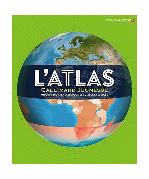 L'Atlas Gallimard Jeunesse: Un outil indispensable pour le collège et le lycée