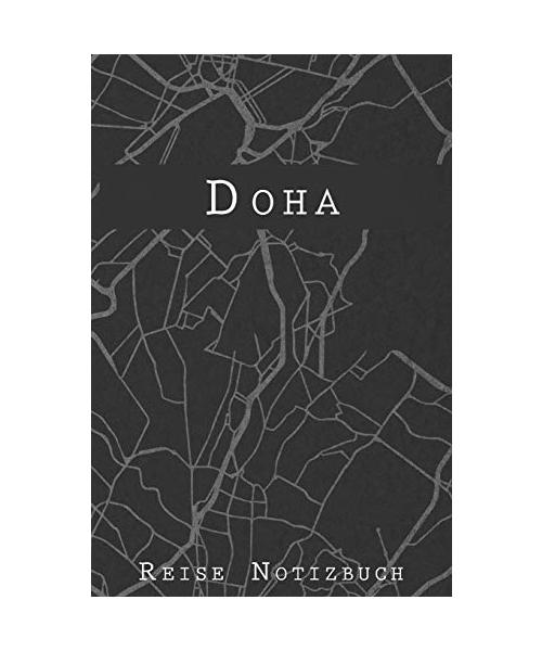 Doha Reise Notizbuch: 6x9 Reise Journal I Tagebuch mit Checklisten zum Ausfüllen I Perfektes Geschenk für den Trip nach Doha (Katar) für jeden Reisenden